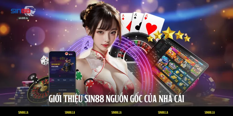 Giới thiệu SIN88 - Nguồn gốc của nhà cái