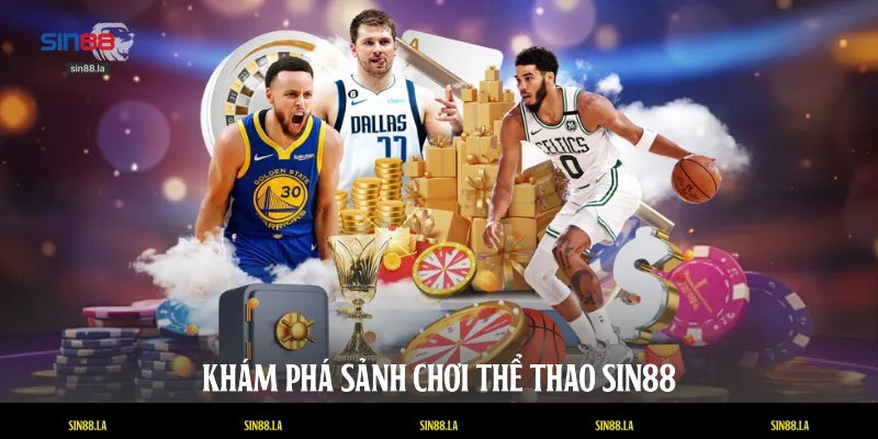 Khám phá sảnh chơi thể thao SIN88